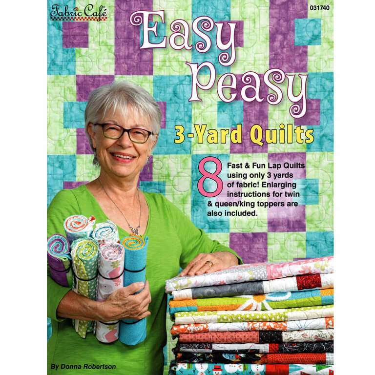 Easy Peasy 3-Yard Quilts & Pattern Book